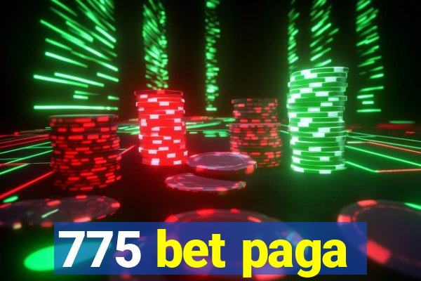 775 bet paga